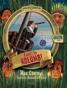 Genialni odkrywcy. Cześć, tu Kolumb!