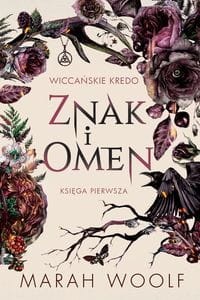 Wiccańskie kredo (Tom 1) Znak i omen