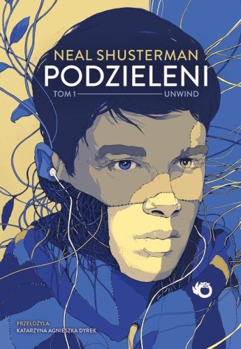 Unwind (tom 1) Podzieleni