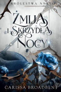 Królestwa Nyaxii (tom 1) Żmija i skrzydła nocy