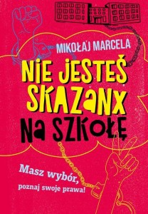 Nie jesteś skazanx na szkołę. Masz wybór, poznaj swoje prawa!