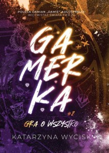 Gamerka (tom 2) Gra o wszystko (barwione brzegi)