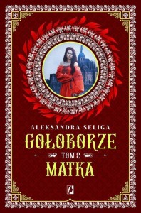 Gołoborze (tom 2) Matka