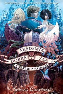 Akademia Dobra i Zła (tom 2) Świat bez książąt