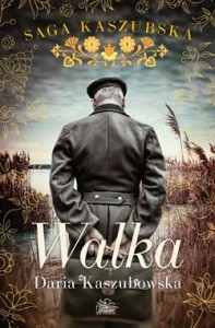 Saga kaszubska (tom 4) Walka
