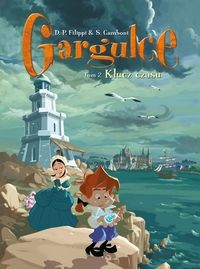 Gargulce. Klucz czasu (Tom 2)