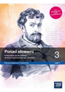 Ponad słowami 3 Podręcznik Część 1 Zakres podstawowy i rozszerzony.Szkoła ponadpodstawowa