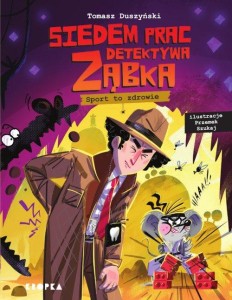 Siedem prac detektywa Ząbka Sport to zdrowie!