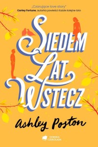 Gorzka Czekolada. Siedem lat wstecz