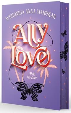 Ally Love Feels No Love (Tom 1)