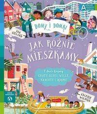 Akademia mądrego dziecka. Chcę wiedzieć! Jak różnie mieszkamy