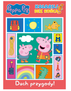 Peppa Pig. Koloruj bez końca! Duch przygody!