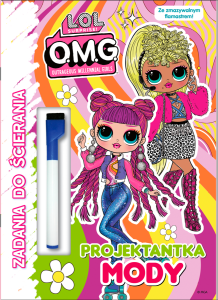 L.O.L. Surprise! Zadania do ścierania. Projektantka mody (+ flamaster z gąbką do ścierania)