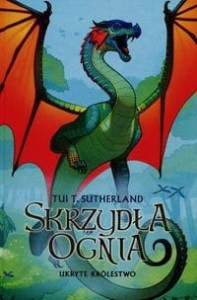 Skrzydła ognia (3) Ukryte królestwo