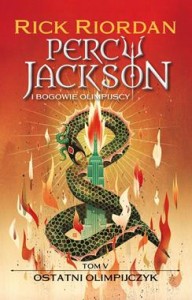 Percy Jackson i Bogowie Olimpijscy (5) Ostatni Olimpijczyk (nowe wydanie)