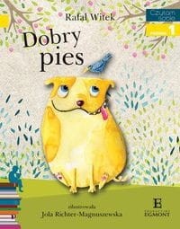 Czytam sobie. Poziom 1. Dobry pies