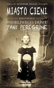 Osobliwy dom pani Peregrine (tom 2) Miasto cieni