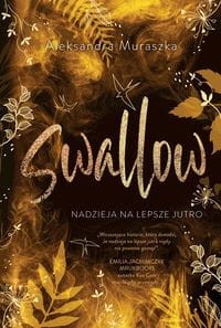 Swallow (Tom 3) Nadzieja na lepsze jutro