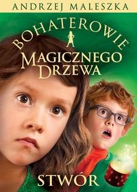 Bohaterowie Magicznego Drzewa (2) Stwór