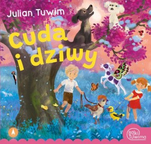 Bajki Tuwima. Cuda i dziwy