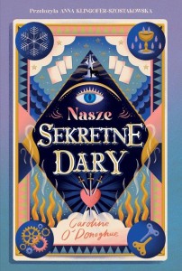 The Gifts (Tom 1) Nasze Sekretne Dary
