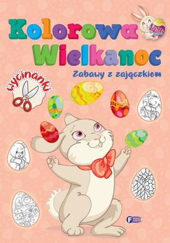 Kolorowa Wielkanoc. Zabawy z zajączkiem