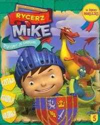 Rycerz Mike (5) Przygody ze smokami (+ naklejki)