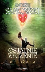 Wiedźmin (tom 1) Ostatnie życzenie