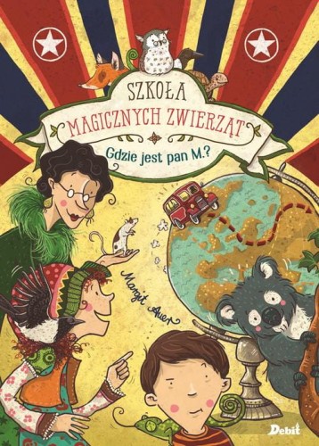 Szkoła magicznych zwierząt (tom 7) Gdzie jest pan M.?