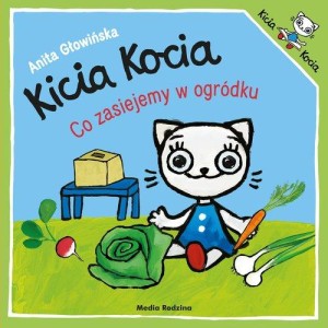 Kicia Kocia. Co zasiejemy w ogródku