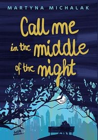 Call me in the middle of the night [ZAPOWIEDŹ 10.12.2024]