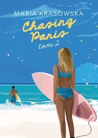 Chasing Paris (tom 2) (barwione brzegi)