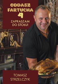 Oddasz Fartucha. Zapraszam do stołu