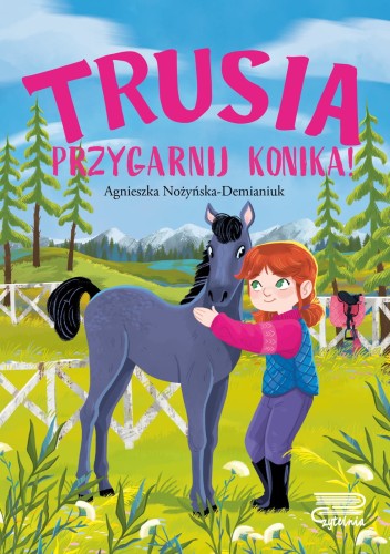 Pokochaj... Trusia. Przygarnij konika!