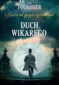 Biuro do spraw tajemnych (tom 2) Duch Wikarego