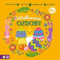 Wielkanocne ozdoby. Wypychanki, ciekawostki, przepisy