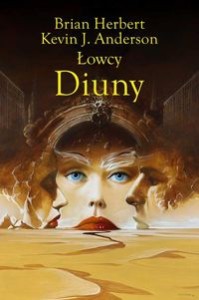 Kroniki diuny  (tom 7 cz.1) Łowcy Diuny