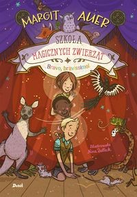 Szkoła magicznych zwierząt (tom 13) Bravo, bravissimo [zapowiedź 18.06]