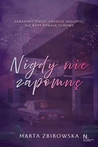 Nigdy nie zapomnę Tom I
