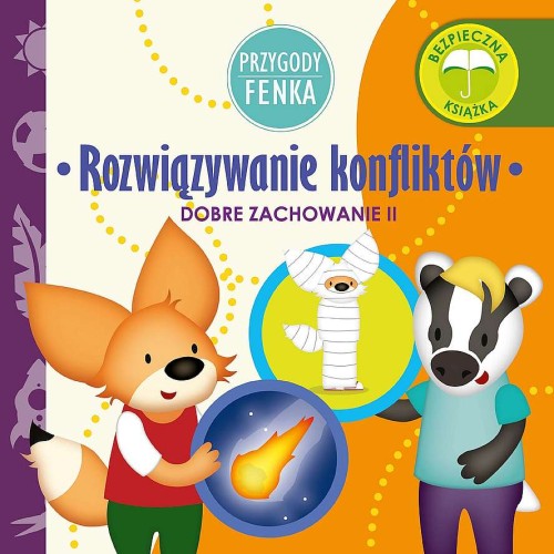 Przygody Fenka. Dobre zachowanie II. Rozwiązywanie konfliktów