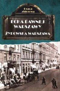 Echa dawnej Warszawy ( tom 9) Żydowska Warszawa