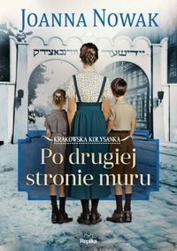 Krakowska kołysanka (Tom 2) Po drugiej stronie muru