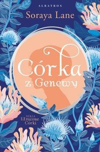 Utracone córki (tom 4) Córka z Genewy