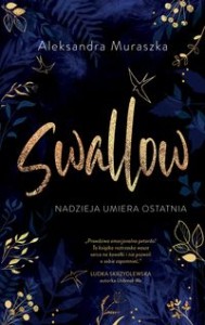 Swallow (Tom 1) Nadzieja umiera ostatnia