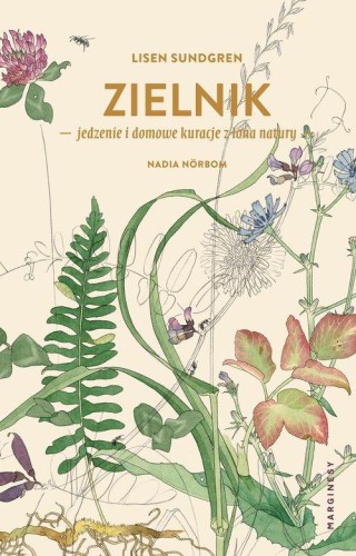 Zielnik. Jedzenie doowe i kuracje z łona natury