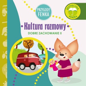 Przygody Fenka. Dobre zachowanie II. Kultura rozmowy