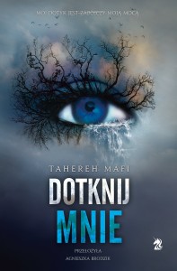Dotyk Julii (tom 1) Dotknij mnie