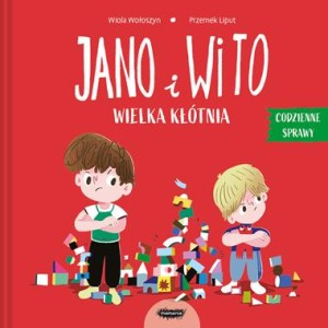 Jano i Wito. Codzienne sprawy Wielka kłótnia