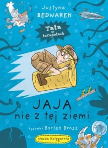 Tata w tarapatach (2) Jaja nie z tej ziemi