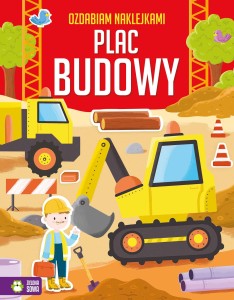 Ozdabiam naklejkami. Plac budowy